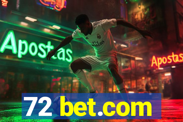 72 bet.com